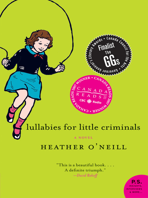 Title details for Lullabies for Little Criminals by Heather O'Neill - Available